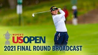 2021 U.S. Women's Open (Final Round): Yuka Saso and Nasa Hataoka Square Off at Olympic Club