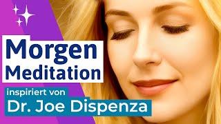 🟣 Morgen Meditation zum Visualisieren inspiriert von den Lehren von Dr Joe Dispenza - deutsch