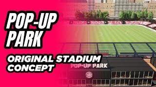 Pop-Up Park Stadium Concept Design