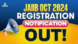 JAIIB Registration 2024 | JAIIB Oct 2024 Registration Date Out | JAIIB Exam Registration 2024