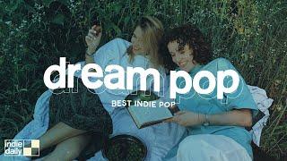 Chill music makes you joyful  ~ Dream Pop playlist