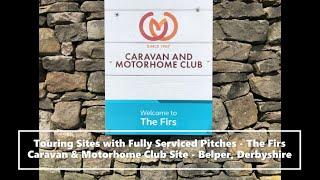 The Firs Caravan and Motorhome Club Site, Belper, Derbyshire with Serviced Pitches