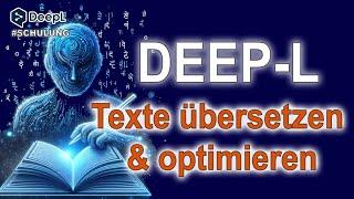 KI Tool DeepL: Kurzschulung – Beste Übersetzungen & Textverbesserungen auf Knopfdruck!