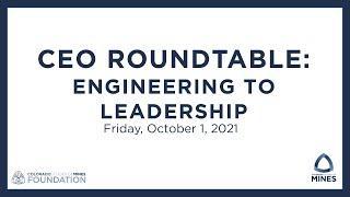 Fall 2021 CEO Roundtable: Engineering to Leadership