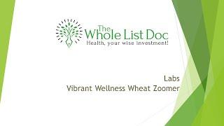 Vibrant Wellness Wheat Zoomer