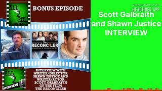 Scott Galbraith and Shawn Justice INTERVIEW | All2ReelToo