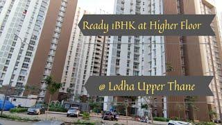 1BHK @ Lodha Upper Thane for 41 Lakhs | Ready Property | 1 Parking | Higher floors | Call 9082957541