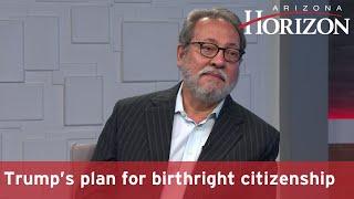 Trump’s plan for birthright citizenship