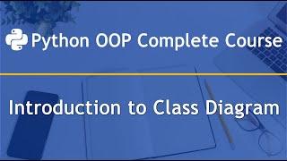 Introduction to Class Diagram in Python OOP