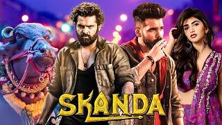 Ram Pothineni's - SKANDA (2024) New Released Full Hindi Dubbed Action Movie | Sreeleela | South Film