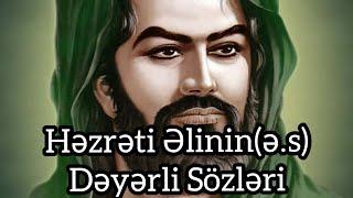 Həzrəti İmam Əlinin(ə.s) Dəyərli Sözləri - Mənalı Sözlər - Hikmətli Kəlamlar