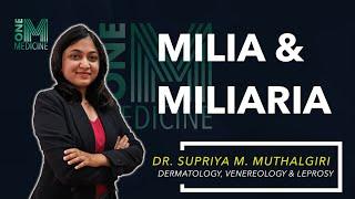 Milia & Miliaria | Dermatology | OneMedicine