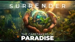 Surrender | The Caretakers of Paradise