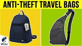 10 Best Anti-theft Travel Bags 2019