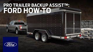 How to Use Pro Trailer Backup Assist™ with Trailer Reverse Guidance | Ford How-To | Ford