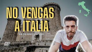 NO VENGAS A ITALIA!!!  - Si no estás dispuesto a dar tu parte