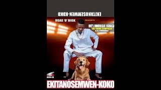 OMOREGIE EGUASA LATEST SIGLE TITLED EKITA N'OSEMWEN KOKO