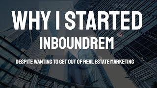 The InboundREM Mission | From the Founder