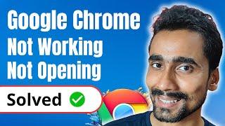 Fixed: Google Chrome Not Opening/Not Working in Windows 7/8/10/11 | Google Chrome not Responding