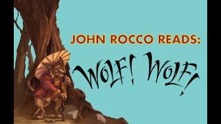 John Rocco Reads Wolf! Wolf!