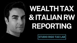 RW and Wealth Tax in Italy: What You Need to Know