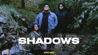 Shadows - Revive Music