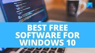 Best free software for Windows 10