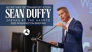 Secretary of Transportation Sean Duffy Keynote Address | 2025 AASHTO