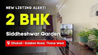 Cozy 2 BHK at Siddheshwar Garden, Dhoakli, Thane West | Perfect For Small Families | Higher Floor