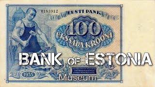 BANK of ESTONIA Museum | Estonian Money and Its History | Tallinn