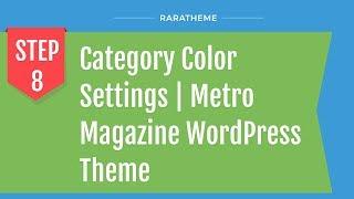 Step 8: Category Color Settings | Metro Magazine WordPress Theme