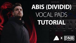 HOW TO Make VOCAL PADS | AMBIENCE with ABIS