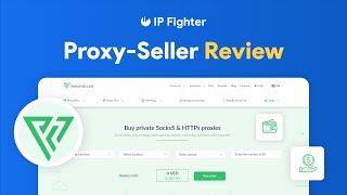 IPFighter| Review Proxy-Seller