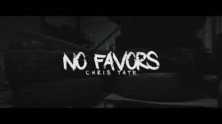 Chris Tate - No Favors (Prod. by 47Kidd) [Official Music Video] || Dir. by @DirectedByBC