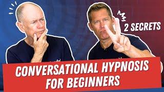 Conversational Hypnosis for Beginners