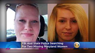 FBI, State Police Searching For 2 Missing Maryland Women