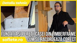 Un detaliu tehnic: cum se racordează pereții timberframe de fundații