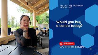 Q&A EP.003 Would you buy a condo today?