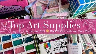 Top Art Supplies & Gift Ideas for 2024   Black Friday Deals You Can’t Miss!