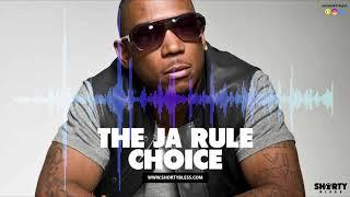 100% Ja Rule Mix | The Ja Rule Choice - @DjShortyBless