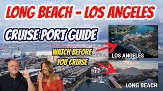 Port of Long Beach and Port of Los Angeles Cruise Port Guide