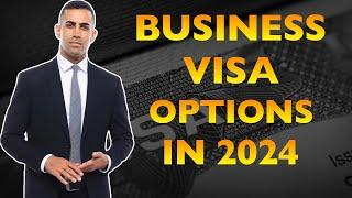 7 Top Ways for Entrepreneurs to Immigrate to the U.S. in 2024