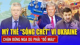 ĐIỂM NÓNG THẾ GIỚI: Mỹ thề “sống chết” vì Ukraine, chặn đứng Nga dù phải “đổ máu” | ĐBTV