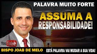 BISPO JOAB DE MELOASSUMA A RESPONSABILIDADE PALAVRA MUITO FORTE