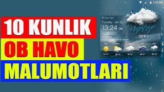 10 KUNLIK OB HAVO MALUMOTLARI  // ОБ-ХАВО 10 КУНЛИК МА'ЛУМОТ