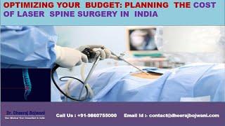 Cost of Laser Spine Surgery India | Dheeraj Bojwani Consultants