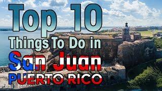 10 BEST Things To Do in San Juan, Puerto Rico (First Timers Guide) !