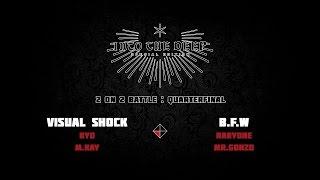 VISUAL SHOCK vs B.F.W / 2 on 2 Quarterfinal 1 / Into The Deep : Special Edition / Allthatbreak