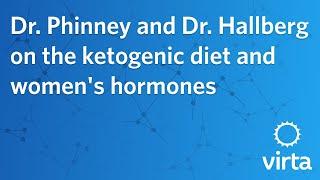 Dr. Phinney and Dr. Hallberg on the ketogenic diet and women's hormones