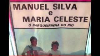 Manuel Silva e Maria Celeste - Ó Barqueirinha do Rio